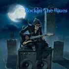 Rockn The Blues