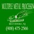 Multiple Metal processing Inc