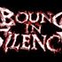 Bound In Silence