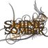 Shine Somber