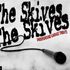 THE SKIVES