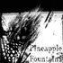 Pineapple Fountain [DEFUNCT]