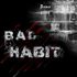 BAD HABIT