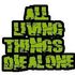 All Living Things Die Alone