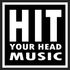 HIT YOUR HEAD MUSIC