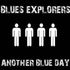 BLUES EXPLORERS