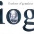 illusions of grandeur