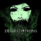 DEGRADATIONS
