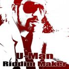 U-Man Riddim Maker