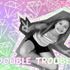 Double Trouble koolio
