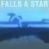 Falls A Star