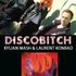 DISCOBITCH - Kylian MASH
