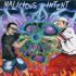 MALICIOUS INTENT *