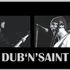 Dub'n'Saint