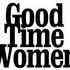 Good Time Women