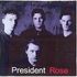 PRESIDENT ROSE