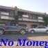 ~No Money~