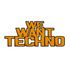 We Want Techno