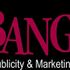 BANG! Publicity & Marketing