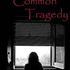 Common Tragedy