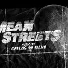 Mean Streets (Carlos da Silva)