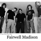 FairWeLL MadiS0N