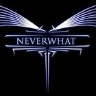 Neverwhat