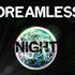 Dreamless Night