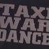 Taxi War Dance