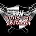 Team Twisted Brutality