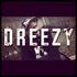 Dreezy