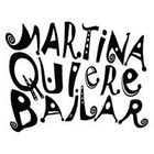 Martina Quiere Bailar