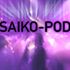 Saiko-pod