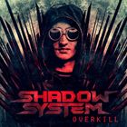 Shadow System
