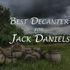 Best Decanter For Jack Daniels