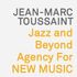 Agency for New Music : Jazz and Beyond
