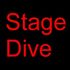 Stage Dive