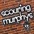 Scouring Murphys