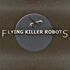 Flying Killer Robots