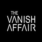 The Vanish Affair