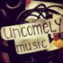 UNCOMELY