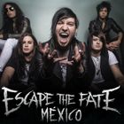 Escape The Fate México