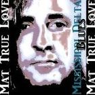 Mat True Love Mississippi River Delta Blues USA
