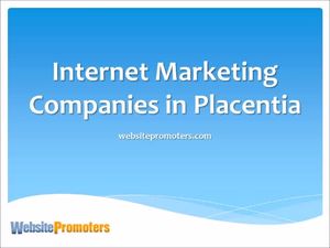Internet Marketing Companies in Placentia | Call (855) 325-3774