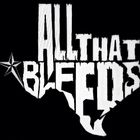 All That Bleeds
