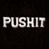 PUSHIT